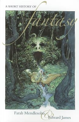 A Short History of Fantasy Paperback Libri Publishing Ltd