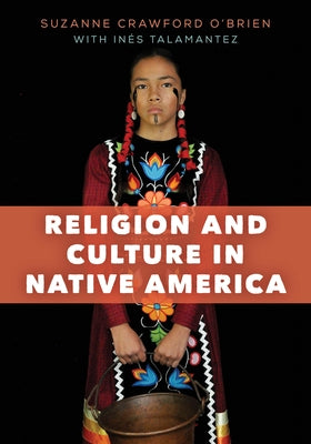 Religion and Culture in Native America Paperback Rowman & Littlefield Publishers