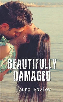 Beautifully Damaged Paperback Wild Rose Press