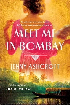 Meet Me in Bombay St. Martin's Griffin