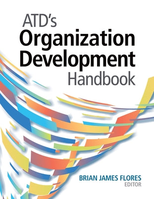 Atd's Organization Development Handbook Paperback Atd Press