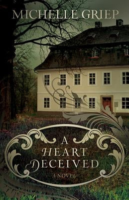 A Heart Deceived Paperback David C Cook