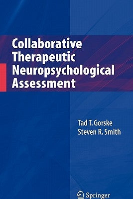 Collaborative Therapeutic Neuropsychological Assessment Paperback Springer