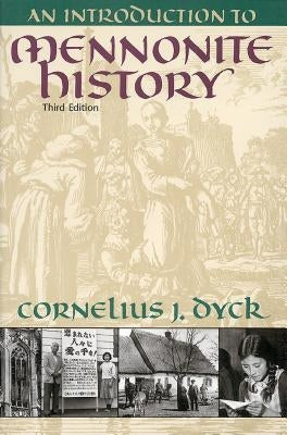 An Introduction to Mennonite History Paperback Herald Press (VA)