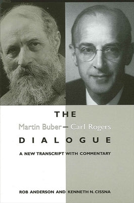 Paperback of The Martin Buber - Carl Rogers Dialogue by SUNY Press, featuring a cover with text and scholarly design elements.