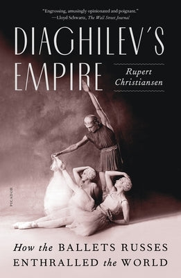 Diaghilev's Empire Paperback St. Martins Press-3PL