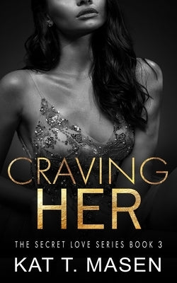 Craving Her Paperback Independently Published