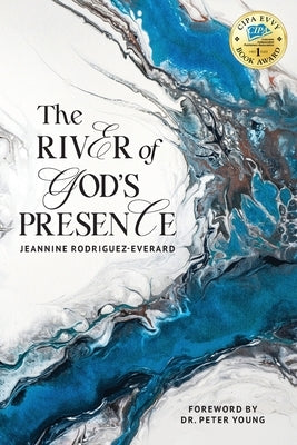 The River of God's Presence Paperback Images of Light Publishing