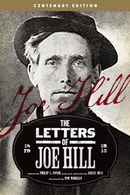 The Letters of Joe Hill: Centenary Edition Paperback Haymarket Books