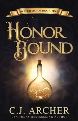 Honor Bound Paperback C.J. Archer