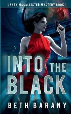 Into The Black: A Sci-Fi Mystery Paperback Firewolf Books