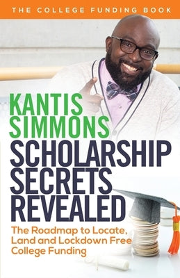 Scholarship Secrets Revealed Paperback Simakan Group