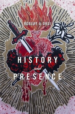 History and Presence Paperback Belknap Press
