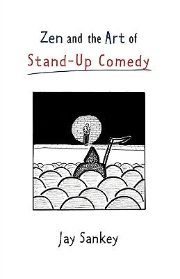 Zen and the Art of Stand-Up Comedy Paperback Routledge
