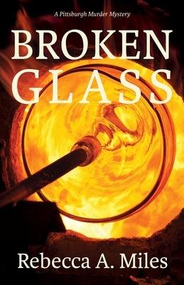 Broken Glass by Miles, Rebecca A.