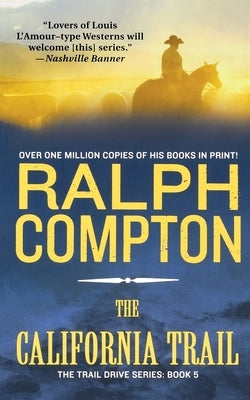 The California Trail: The Trail Drive, Book 5 Paperback St. Martin's Griffin