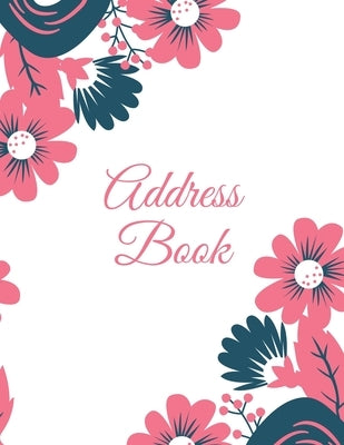 Address Book: Alphabetical Contact & Phone Numbers Information Pages, Telephone Organizer Notebook, Use Every Day, Record Addresses Paperback Amy Newton