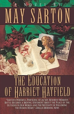 The Education of Harriet Hatfield / A Novel by May Sarton Paperback W. W. Norton & Company