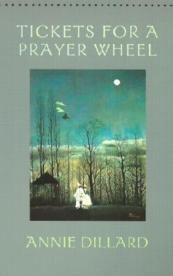 Tickets for a Prayer Wheel Paperback Wesleyan University Press
