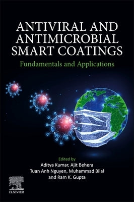 Antiviral and Antimicrobial Smart Coatings: Fundamentals and Applications Paperback Elsevier
