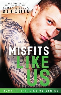 Misfits Like Us (Like Us Series: Book 11) Paperback K.B. Ritchie LLC