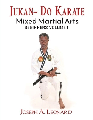 Jukan-Do Karate: Beginner's Volume 1 Paperback Ewings Publishing LLC