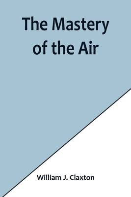 The Mastery of the Air Paperback Alpha Edition