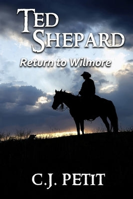 Ted Shepard: Return to Wilmore Paperback Independently Published
