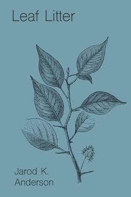 Leaf Litter Paperback Independently Published