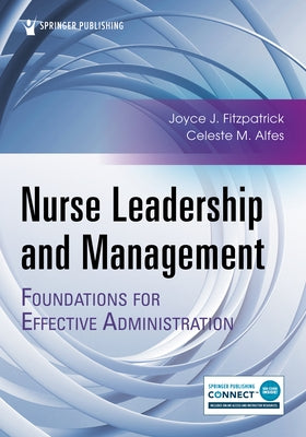 Nurse Leadership and Management: Foundations for Effective Administration Paperback Springer Publishing Company