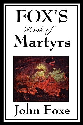 Fox's Book of Martyrs Paperback Wilder Publications