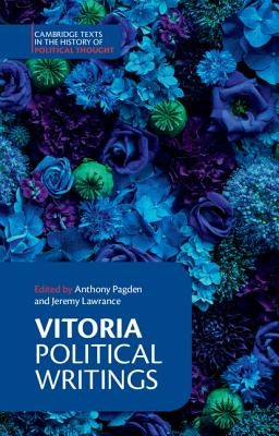 Vitoria: Political Writings Paperback Cambridge University Press