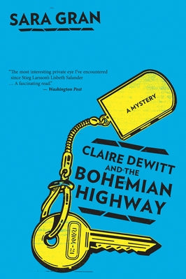 Claire DeWitt and the Bohemian Highway Harper Paperbacks