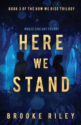 Here We Stand Paperback Brooke Riley