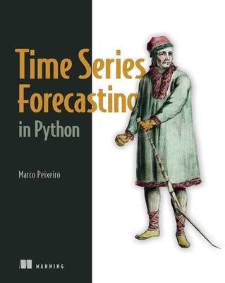 Time Series Forecasting in Python Paperback Manning Publications