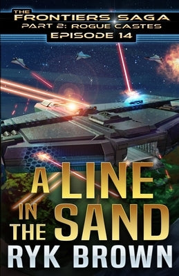 Ep.#14 - "A Line in the Sand" Paperback Independently Published