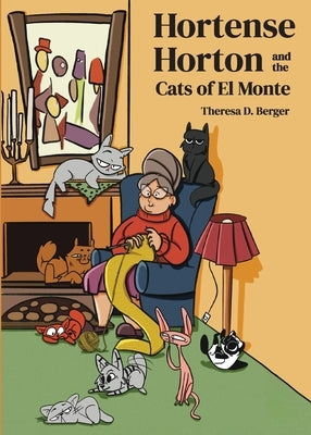 Hortense Horton and the Cats of El Monte Paperback Sunsational Publishing, LLC