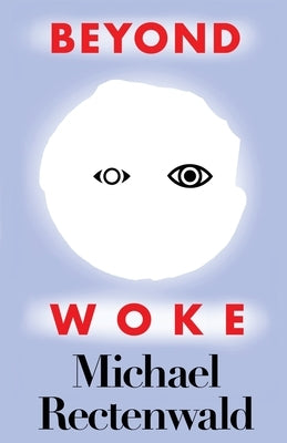 Beyond Woke World Encounter Institute/New English Review