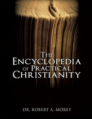 The Encyclopedia Of Practical Christianity Paperback Xulon Press