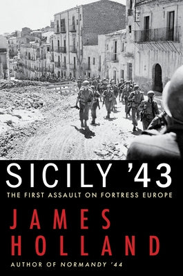 Paperback book titled Sicily '43: The First Assault on Fortress Europe by Grove Press, featuring historical military imagery.