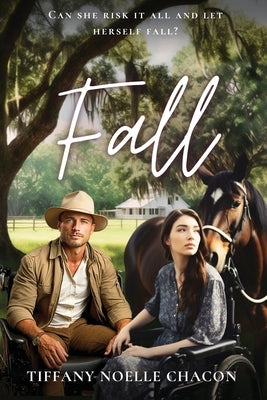 Fall: Can she risk it all and let herself fall? Paperback Write Horse Publishing Inc
