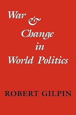 War and Change in World Politics Paperback Cambridge University Press