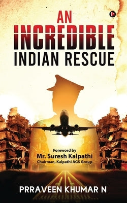 An Incredible Indian Rescue Paperback Notion Press