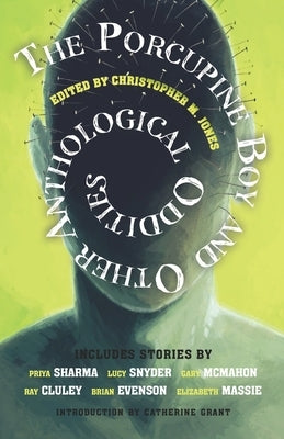 The Porcupine Boy and Other Anthological Oddities Paperback Macabreink.com