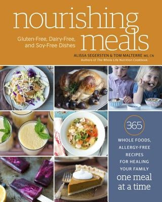 Nourishing Meals: 365 Whole Foods, Allergy-Free Recipes for Healing Your Family One Meal at a Time: A Cookbook Paperback Harmony