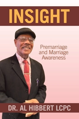 Insight: Premarriage and Marriage Awareness Paperback WestBow Press