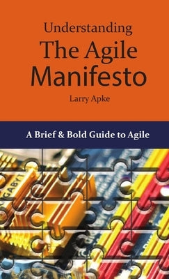 Understanding the Agile Manifesto Paperback Lulu.com