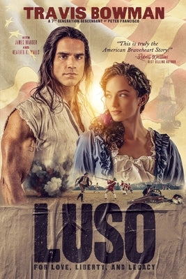 Luso: For Love, Liberty and Legacy Paperback Bowman Consulting