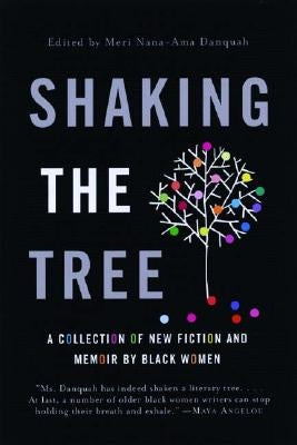 Shaking the Tree: A Collection of New Fiction and Memoir by Black Women Paperback W. W. Norton & Company