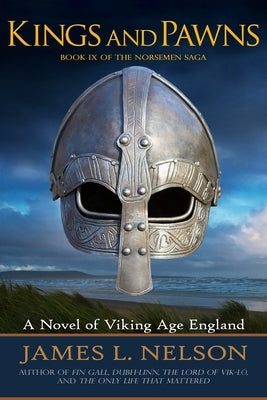 Kings and Pawns: A Novel of Viking Age England Paperback Fore Topsail Press